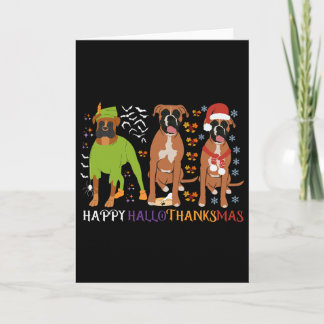 Boxer Dog Happy Hallothanksmas Xmas Dog Lover  Card