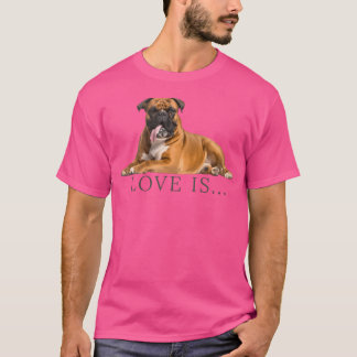 Boxer Dog Shirt Dog Mum Dad Love Is Puppy Pet Wome