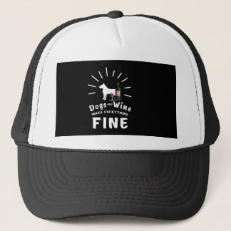 Boxer Dogs And Wine Make Everything Fine Trucker Hat