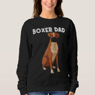 Boxer For Dad Father Boxer Dog Breed Pet Sweatshirt