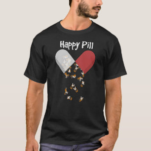 Boxer is Happy Pill Shirt. Boxer Dog gifts T-Shirt