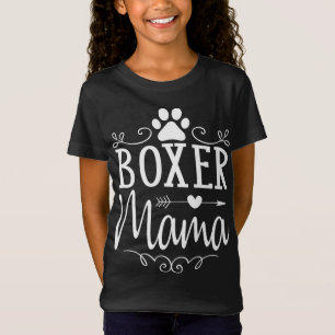 Boxer Mama - Boxer Dog Gift For Boxer Lover T-Shirt