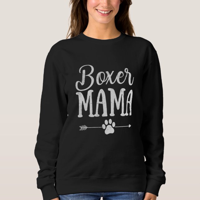 Boxer Mama  Boxer  Owner  Boxer Dog Mum Sweatshirt (Front)