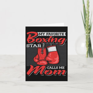 Boxer Mom My Favorite Boxing Star Calls Me Mom Com Card