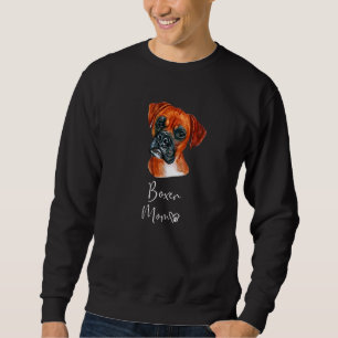 Boxer Mum Cute Puppy Dog Owner Boxer Dog Sweatshirt