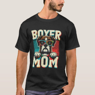 Boxer Mum Funny Boxer Dog Pet For Women 8 T-Shirt