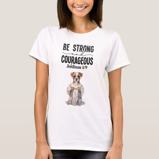 Boxer Priest Be Strong and Courageous T-Shirt (Front)