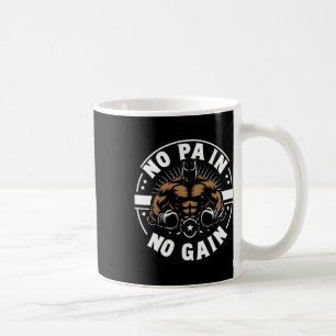Boxer Quotes No Pain No Gain Sign No Pain No Gain Coffee Mug