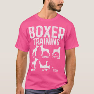 Boxer Training Funny Dog Owner Boxer Mum Boxer Dad T-Shirt