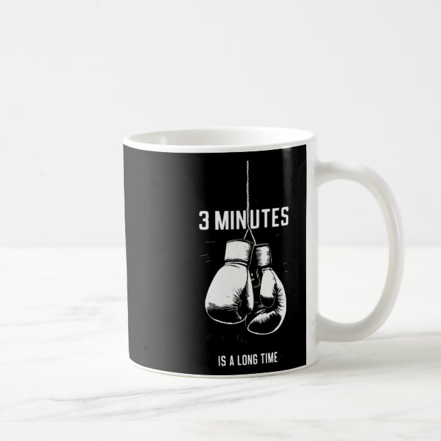 Boxing 3 Minutes Is A Long Time Funny Kickboxing B Coffee Mug (Right)