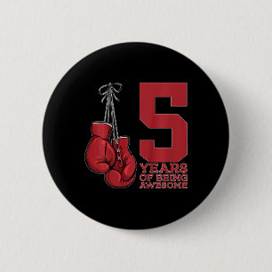 Boxing 5 Years Of Being Awesome Boxer 5th Birthday 6 Cm Round Badge