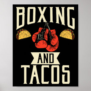 Boxing And Tacos Mexican Food Love Taco Poster