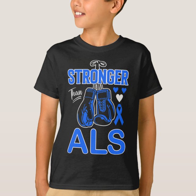 Boxing Boxer Stronger Than Als Awareness  T-Shirt (Front)