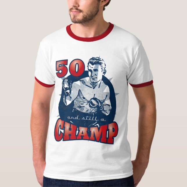 Boxing Champ 50th Birthday Shirt (Front)