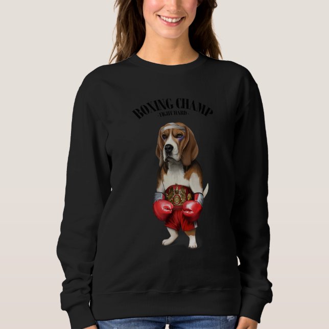 Boxing Champion Beagle Dog Fighter Sweatshirt (Front)