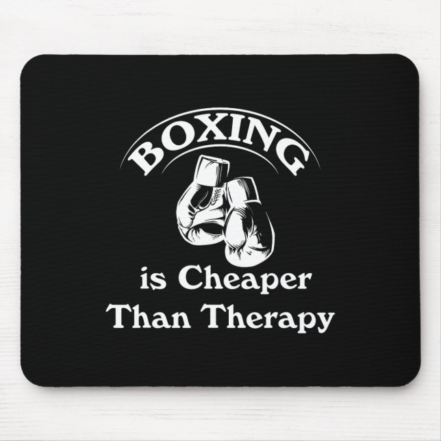 Boxing Cheaper Than Therapy Boxing Gloves Funny Sh Mouse Pad (Front)