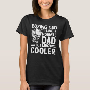 Boxing Dad Father Vintage Boxing Dad Like Normal D T-Shirt