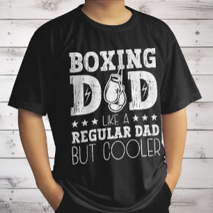 Boxing Dad Like A Regular Dad But Cooler T-Shirt