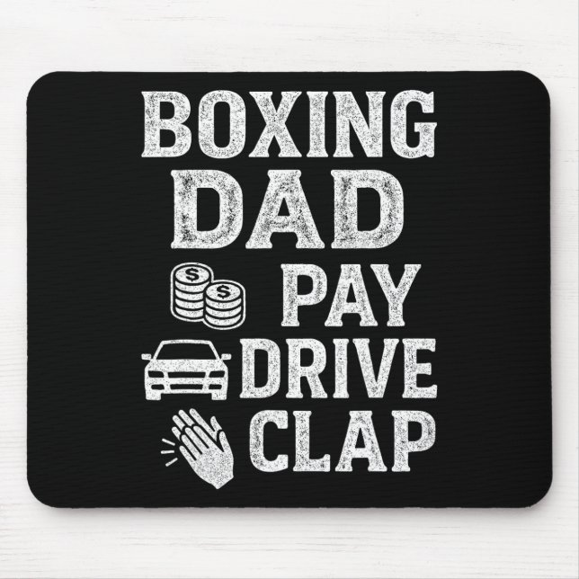 Boxing Dad Pay Drive Clap Funny Dad Duties Fathers Mouse Pad (Front)