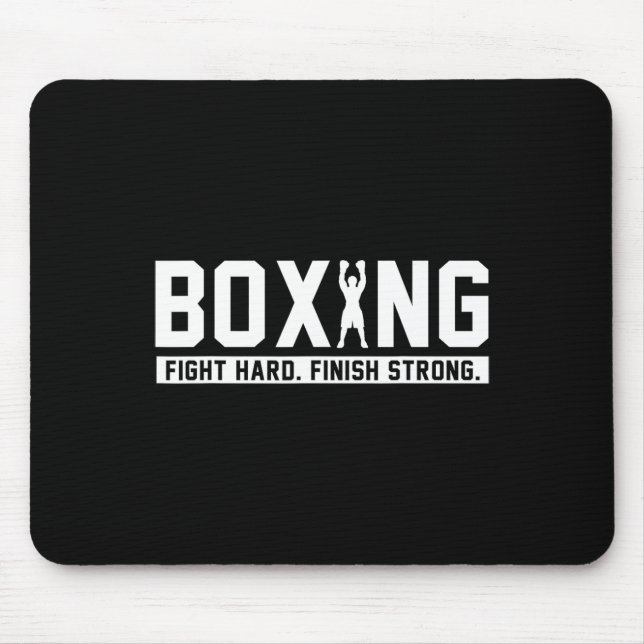 Boxing Fight Hard Finish Strong Boxing Quote Gift  Mouse Pad (Front)