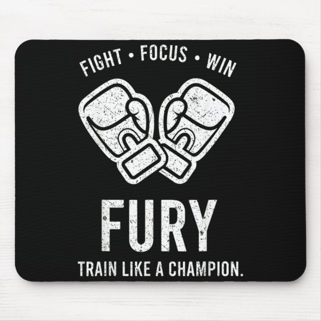 Boxing Fury Fight Focus Win Train Like Champion Mouse Pad (Front)