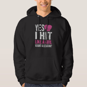 Boxing Girls Boxer Yes I Hit Like A Girl Want A Le Hoodie