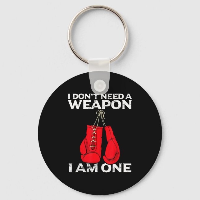 Boxing Gloves I Don't Need A Wean Combat Boxer  Key Ring (Front)