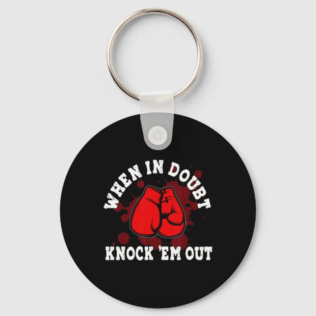 Boxing Gloves When In Doubt Knock em Out Boxing Ki Key Ring (Front)