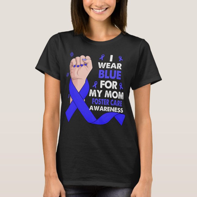 Boxing Hand I Wear Blue For My Mum FOSTER CARE  T-Shirt (Front)