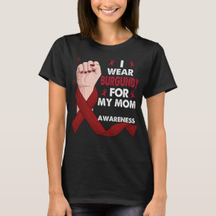 Boxing Hand I Wear Burgundy For My Mum Awareness T-Shirt