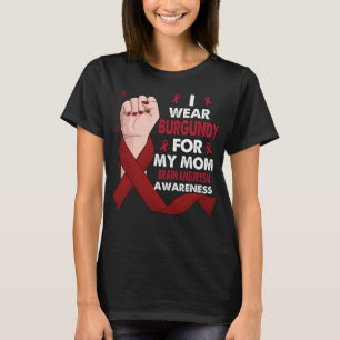 Boxing Hand I Wear Burgundy For My Mum BRAIN T-Shirt