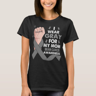 Boxing Hand I Wear Grey For My Mum BRAIN CANCER  T-Shirt