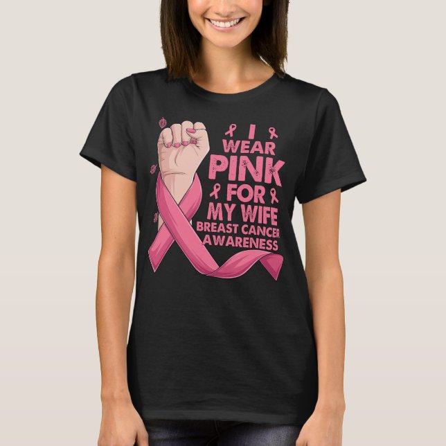 Boxing Hand I Wear Pink For My Wife Breast Cancer  T-Shirt (Front)