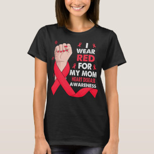 Boxing Hand I Wear Red For My Mum HEART DISEASE  T-Shirt