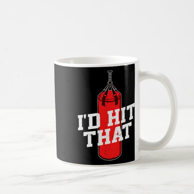 Boxing I'd Hit That Boxing Gloves Punching Bag Box Coffee Mug (Right)
