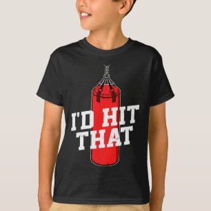Boxing I'd Hit That Boxing Gloves Punching Bag Box T-Shirt