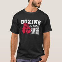 boxing is about hunger boxing quotes funny