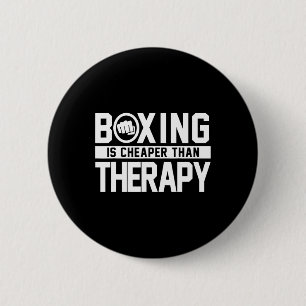 Boxing Is Cheaper Than Therapy Kickboxing Quote Fi 6 Cm Round Badge