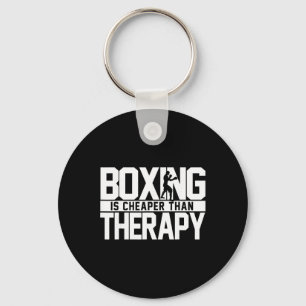 Boxing Is Cheaper Than Therapy Kickboxing Quote S Key Ring