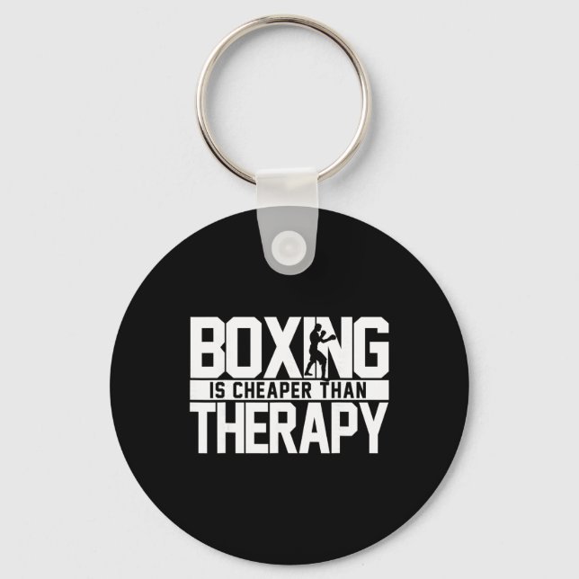 Boxing Is Cheaper Than Therapy Kickboxing Quote S  Key Ring (Front)