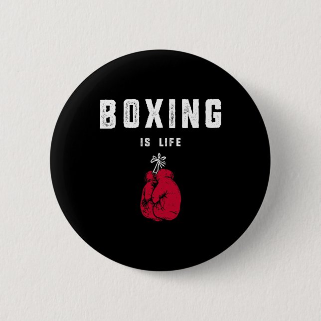 Boxing Is Life  6 Cm Round Badge (Front)