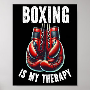 Boxing Is My Therapy Boxing Gloves Boxer Combat Sp Poster