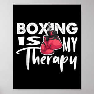 Boxing Is My Therapy Funny Boxing Quote Gym Fighte Poster