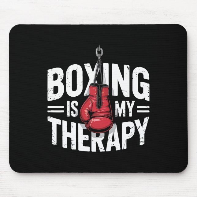 Boxing Is My Therapy Funny Fighter Gloves Punching Mouse Pad (Front)