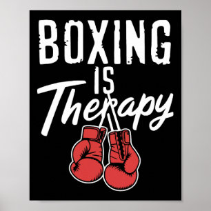 Boxing Is Therapy Sport Fighting Boxer Present For Poster