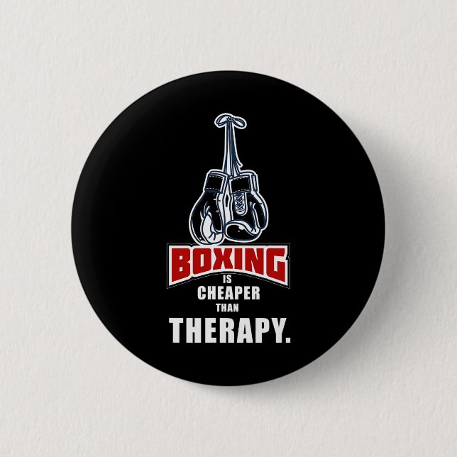 Boxing Its Cheaper Than Therapy Funny Saying  6 Cm Round Badge (Front)