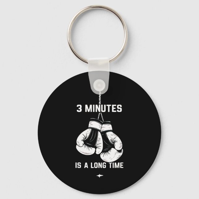 Boxing Kickboxing Boxer 3 Minutes Is A Long Time F Key Ring (Front)