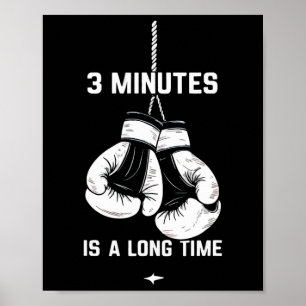 Boxing Kickboxing Boxer 3 Minutes Is A Long Time F Poster