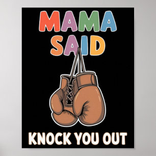Boxing Kickboxing Mama Said Knock U Out Fighting S Poster