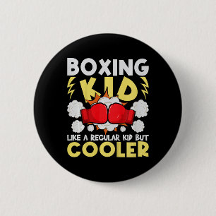 Boxing Kid Like A Regular Kid But Cooler - Boxer K 6 Cm Round Badge